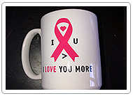 I Love You More mug with pink ribbon